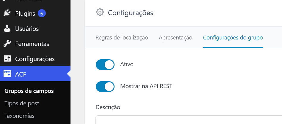 Configurações do grupo no ACF com a opção "Mostrar na API REST" ativada